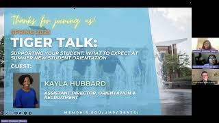 Tiger Talk: Supporting Your Student - What to Expect at Summer New Student Orientation 2025