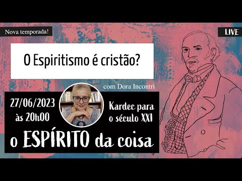 Spirit of the thing 054 - Is Spiritism Christian?