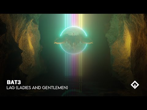 BAT3 - LAG (Ladies And Gentlemen) | RioX Release