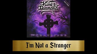 King Diamond - I&#39;m Not a Stranger (2009 Reissue) [lyrics]
