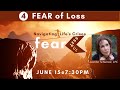 4. "Fear of Loss" with Jennifer Jill Schwirzer, LPC