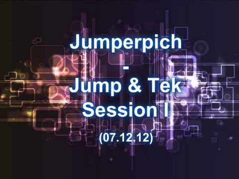 Jumperpich - Jump & Tek Session I (07.12.12)