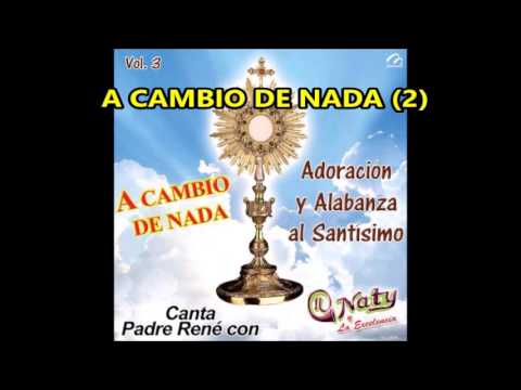 A CAMBIO DE NADA  P  RENE Y NATY