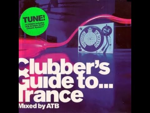 Clubbers Guide To Trance CD1 Mixed by ATB