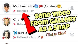 How To Send Video From Camera Roll As a Snap | Not in Chat