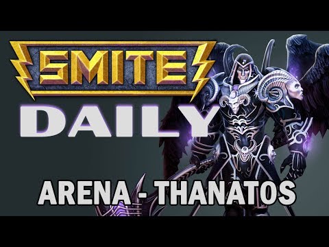 Smite Daily 1 - Thanatos Arena Battle [9-5-18]