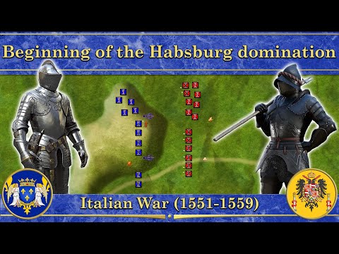 Beginning of the Habsburg domination. ⚔️Italian War (1551-1559)