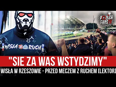"SIE ZA WAS WSTYDZIMY" - Wisła w Rzeszowie - przed meczem z Ruchem [LEKTOR] (10.09.2022 r.)