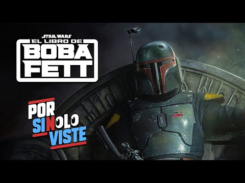 Por si no lo viste: El Libro De Boba Fett | RESUMEN