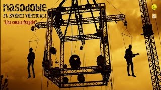 Nasodoble - Una cosa a fragole (Official video)