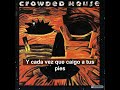 Crowded House - Fall At Your Feet (SUBTITULOS ESPAÑOL)