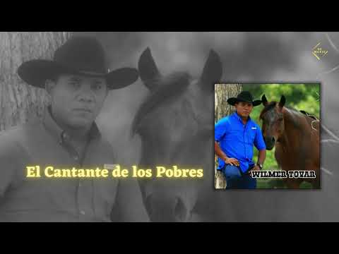 Wilmer Tovar - El Cantante de los Pobres
