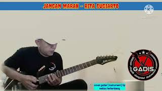 Download lagu Jangan Marah - Rita Sugiarto || Cover guitar [ Instrument ] lyric by wahyu herlambang mp3