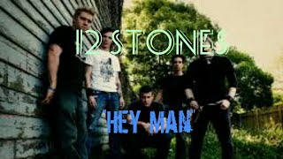 12 Stones - Hey Man [Lyric Video]