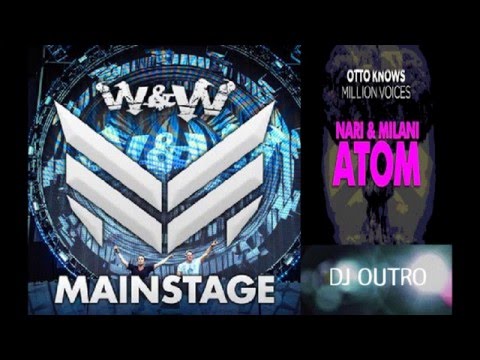 Million Atom After Rave (Dj Outro Mashup)- W&W vs Otto Knows vs Nari & Milani vs Hardwell