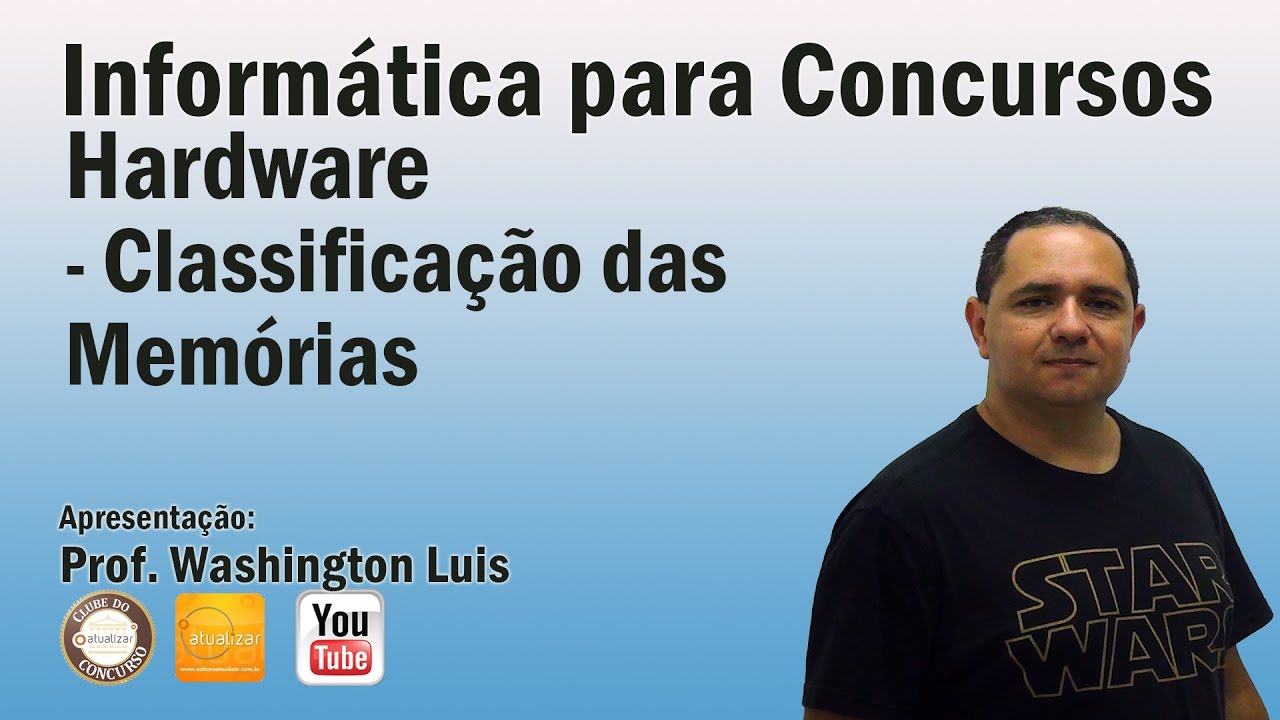 Hardware - Aula 05 (Classificação das Memórias)