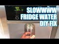 Slow refrigerator water dispenser DIY FIX