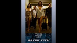 Break Even | Trailer