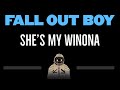 Fall Out Boy • She's My Winona (CC) (Remastered Video) 🎤 [Karaoke] [Instrumental Lyrics]