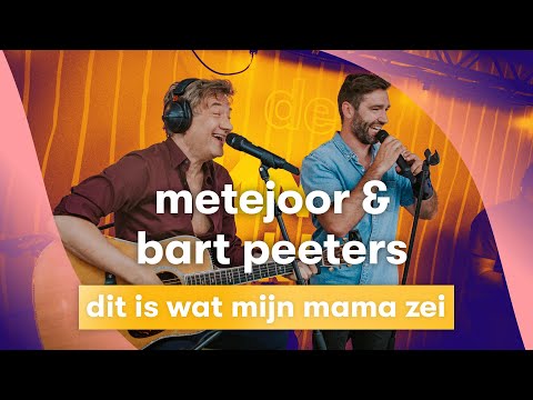 MNM LIVE: Metejoor en Bart Peeters - Dit Is Wat Mijn Mama Zei