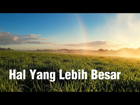 Hal Yang Lebih Besar - LOJ Worship (cover)