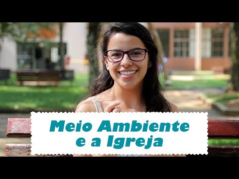 Meio Ambiente e a Igreja | Saberes #35