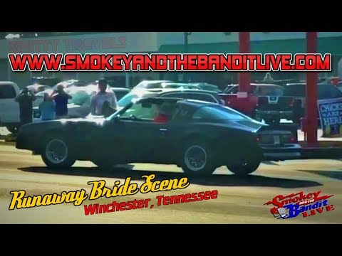 Smokey and the Bandit live RUNAWAY BRIDE