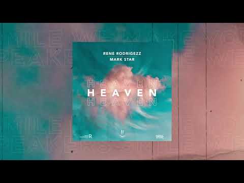 Rene Rodrigezz X Mark Star - Heaven