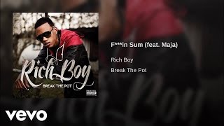 Rich Boy - Fuckin Sum ft. Maja