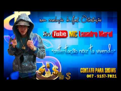 MC Leandrinho - Ostentação Nois Ta Vivendo
