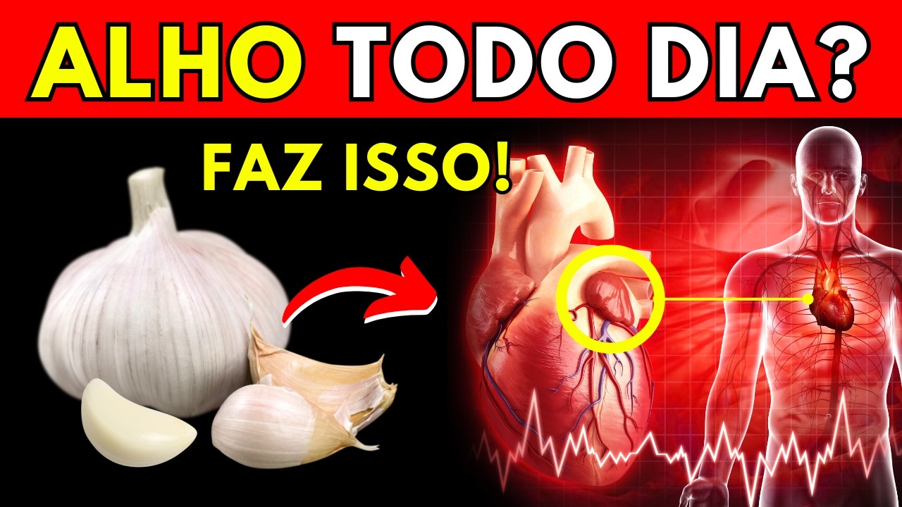 COMA ALHO E ISSO VAI ACONTECER COM SEU CORAÇÃO