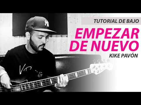 TUTORIAL DE BAJO | Empezar de nuevo (Kike Pavón feat. Funky)