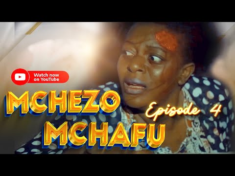 MCHEZO MCHAFU Ep 4 | Swahili Movies |African Movies |Best Bongo Movie 2024