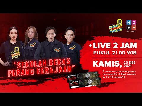 KAKAK BERADIK PODCAST (LIVE 2 JAM) - DARI SEKOLAH BEKAS PERANG KERAJAAN
