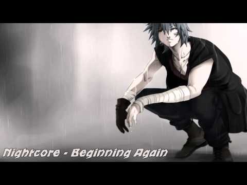 • Nightcore - Beginning Again