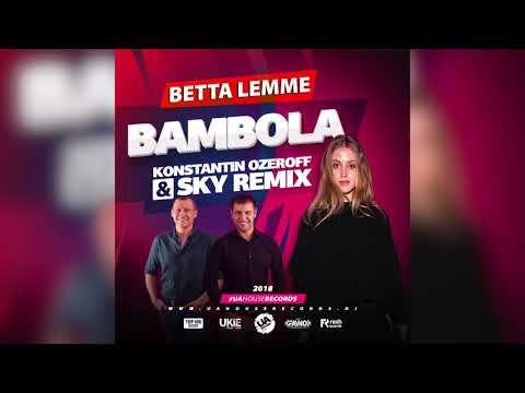 Betta Lemme - Bambola (Dj Konstantin Ozeroff & Dj Sky Remix)