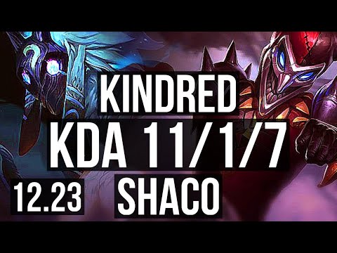KINDRED vs SHACO (JNG) | 11/1/7, 73% winrate, Legendary | EUW Grandmaster | 12.23