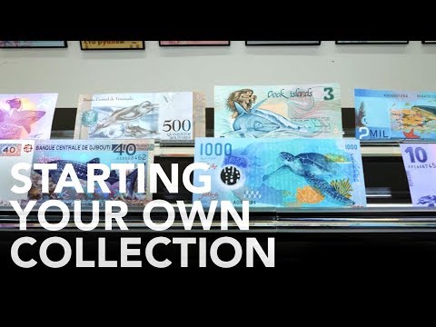 Get Some Ideas to Start Your Own Banknote Collection Here!