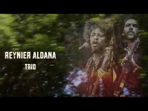 REYNIER ALDANA TRIO - VIAXE (AUDIOVISUAL)