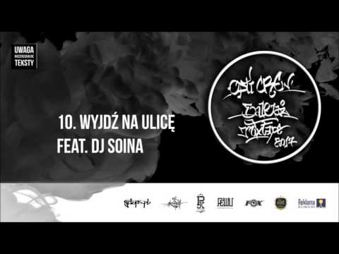 10. Opti Crew - Wyjdź na ulicę feat. Dj Soina
