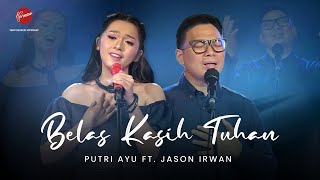 Download lagu BELAS KASIH TUHAN - PUTRI AYU FT. JASON IRWAN mp3