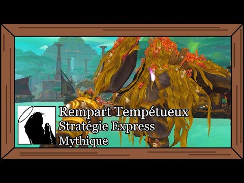 Rempart Tempétueux (Mythique) - Guide / Stratégie