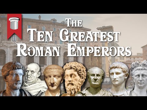 The Ten Greatest Roman Emperors