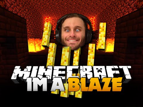 Minecraft: I'M A BLAZE