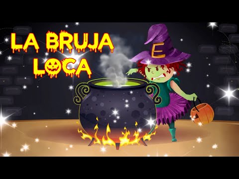 La Bruja Loca - Canti Rondas - Canción Infantil