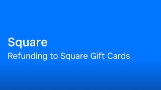 How to Issue Refunds to Square Gift Cards
