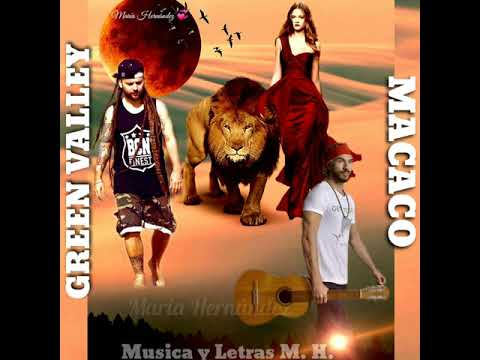GREEN VALLEY & MACACO  - CAMINANDO