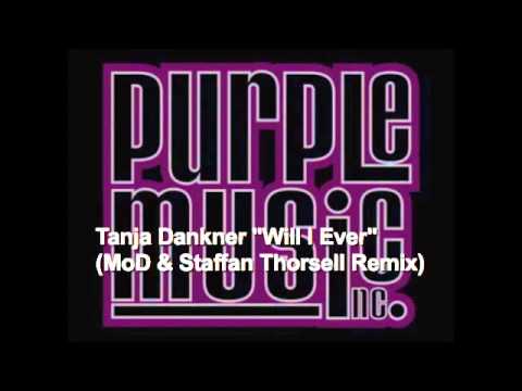 Tanja Dankner "Will I Ever"  (MoD & Staffan Thorsell Remix)