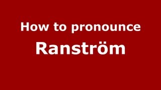 How to pronounce Ranström