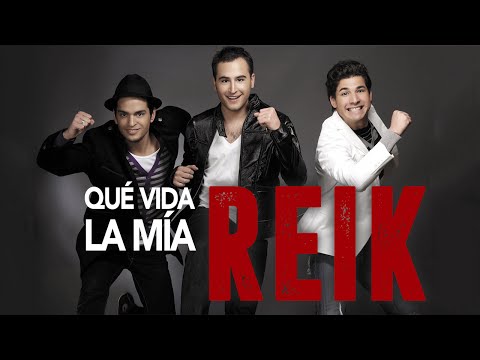 Que vida la mia - Reik